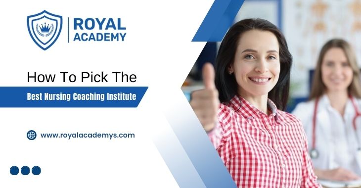 How To Pick The Best Nursing Coaching Institute